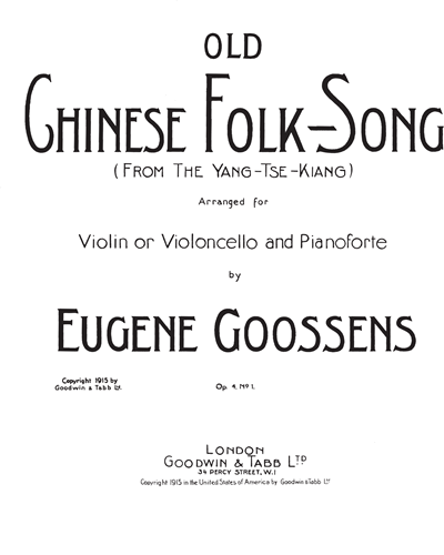 Old Chinese Folk-Song, op. 4 no. 1 — Eugene Goossens
