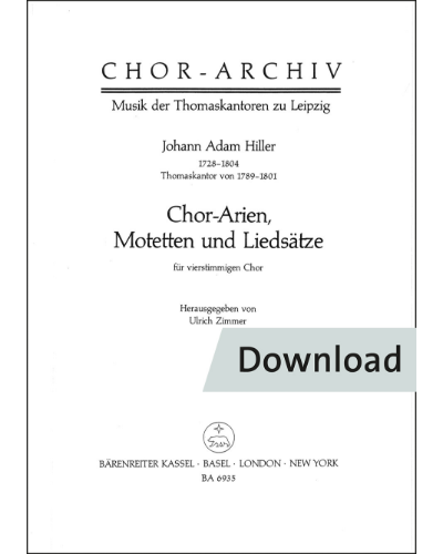 Chor-Arien, Motetten und Liedsätze für vierstimmigen Chor — Johann Adam Hiller