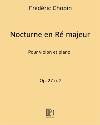 Nocturne in D major, op. 27 no. 2 — 肖邦