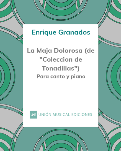 La Maja Dolorosa (de "Coleccion de Tonadillas") — 格拉纳多斯
