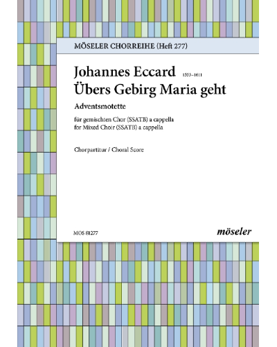 Übers Gebirg Maria geht — Johannes Eccard