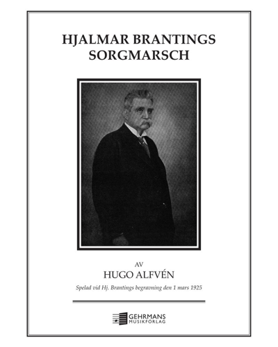 Hjalmar Branting's Funeral March — Hugo Alfvén
