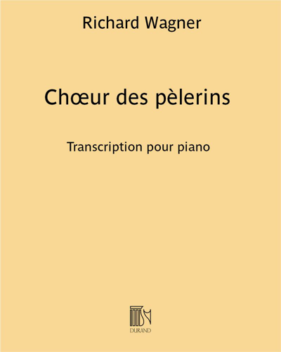 Chœur des pèlerins (from 'Tannhäuser') — 瓦格纳