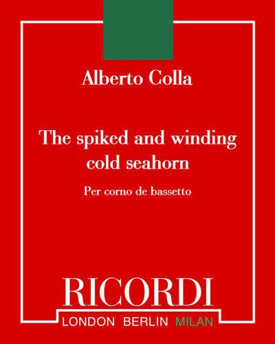 The Spiked and Winding Cold Seahorn — Alberto Colla