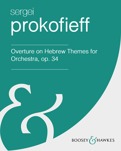 Overture on Hebrew Themes for Orchestra, op. 34 — 普罗科菲耶夫