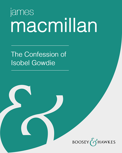 The Confession of Isobel Gowdie — James MacMillan