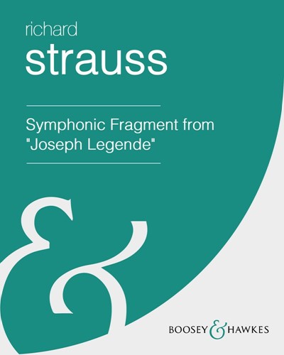 Symphonic Fragment (from 'Joseph Legende'), op. 63 — 理查德·施特劳斯