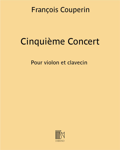 Cinquième Concert (from 'Goûts réunis') — François Couperin