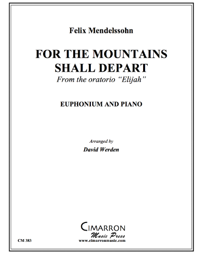 For the Mountains Shall Depart (from 'Elijah') — 门德尔松