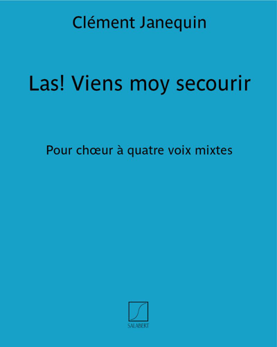 Las! Viens moy secourir — 克莱门特·雅内坎