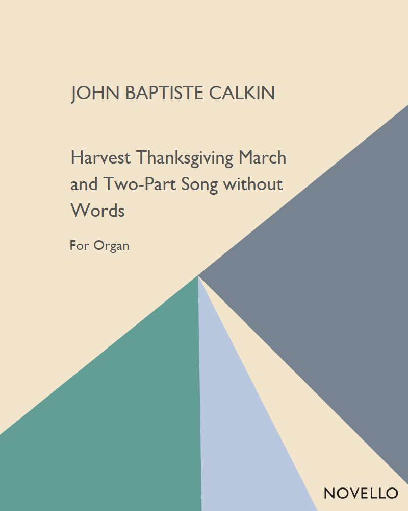 Harvest Thanksgiving March and Two-Part Song without Words, op. 85 — John Baptiste Calkin