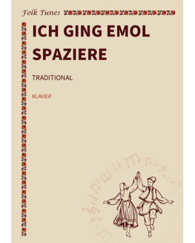 Ich ging emol spaziere — Traditional