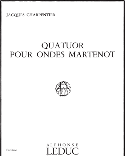 Quartet for Ondes Martenot — Jacques Charpentier