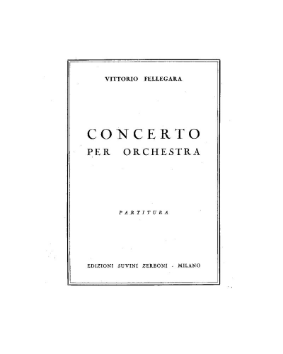Concerto for Orchestra — Vittorio Fellegara