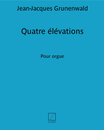 Quatre élévations — Jean-Jacques Grunenwald
