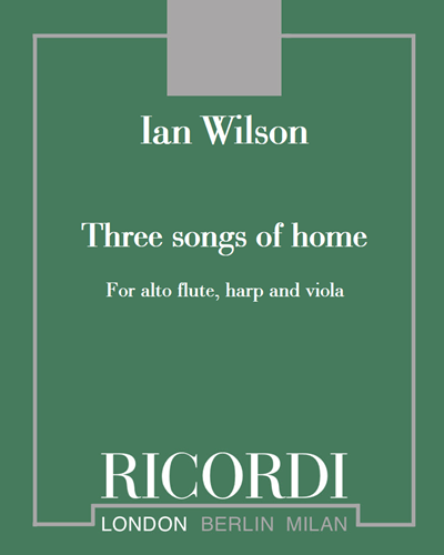 Three Songs of Home — Ian Wilson