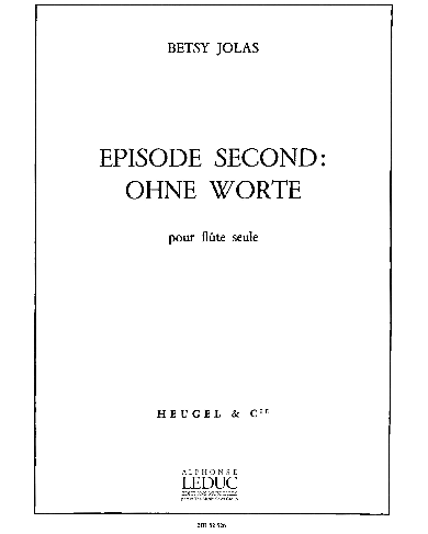Episode Second: Ohne Worte — Betsy Jolas