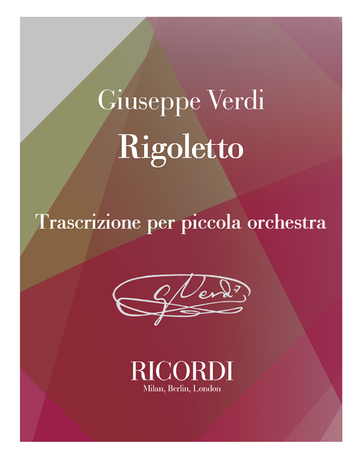 Rigoletto – Trascrizione per piccola orchestra — 威尔第