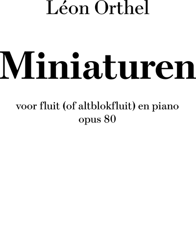 Miniatures, op. 80 — Léon Orthel