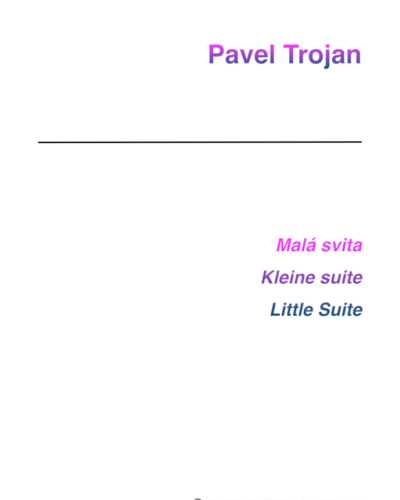 Little Suite, op. 20 — Pavel Trojan