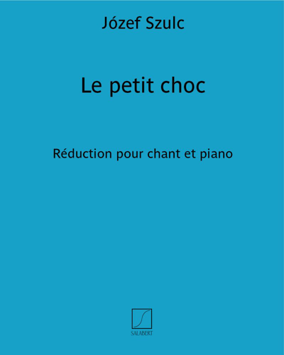 Le petit choc — Józef Szulc