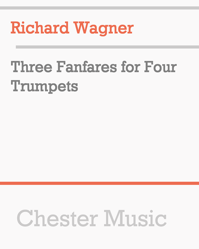 Three Fanfares for Four Trumpets — 瓦格纳