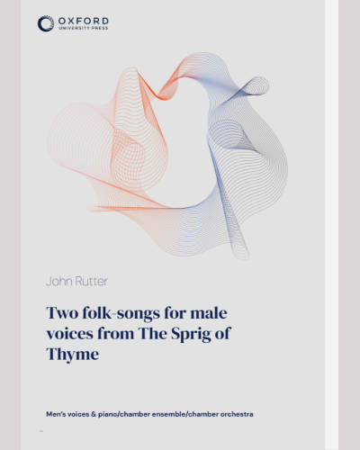 Two Folk-Songs for Male Voices (from 'The Sprig of Thyme') — 约翰·拉特
