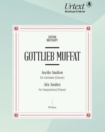 Six Suites for Harpsichord (Clavier) — Gottlieb Muffat