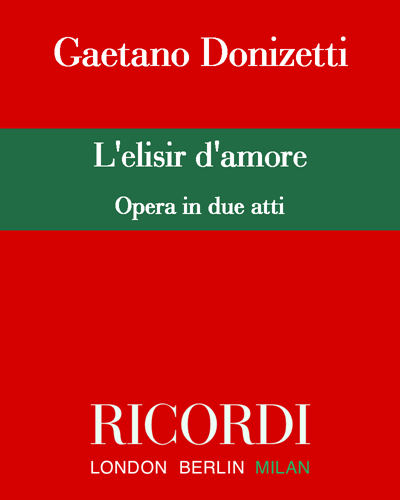 L'elisir d'amore [Critical Edition] — 多尼采蒂