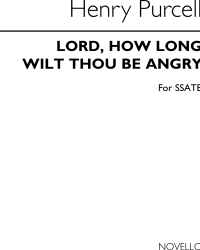 Lord, How Long Wilt Thou Be Angry? — 普赛尔