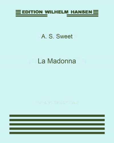La Madonna — A. S. Sweet