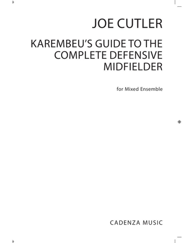 Karembeu's Guide to the Complete Defensive Midfielder — Joe Cutler