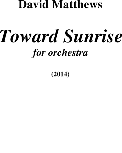 Toward Sunrise, op. 117 — David Matthews