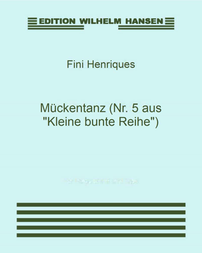 Mückentanz (No. 5 from 'Kleine bunte Reihe') — Fini Henriques
