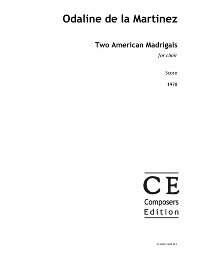 Two American Madrigals — Odaline de la Martinez