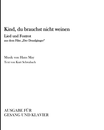 Kind, du brauchst nicht weinen — Hans May