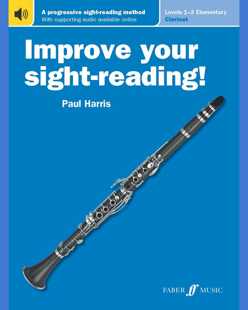 Improve Your Sight-Reading! Clarinet Levels 1-3 — Paul Harris