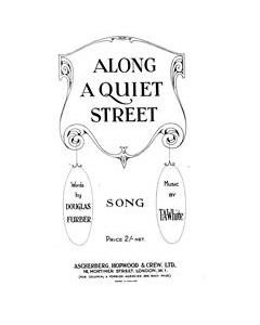 Along A Quiet Street — T. A. White