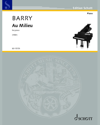 Au Milieu — Gerald Barry