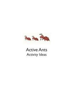 Active Ants - Activity Ideas — Mary Cohen