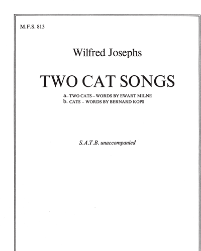 Two Cat Songs, op. 54 — Wilfred Josephs