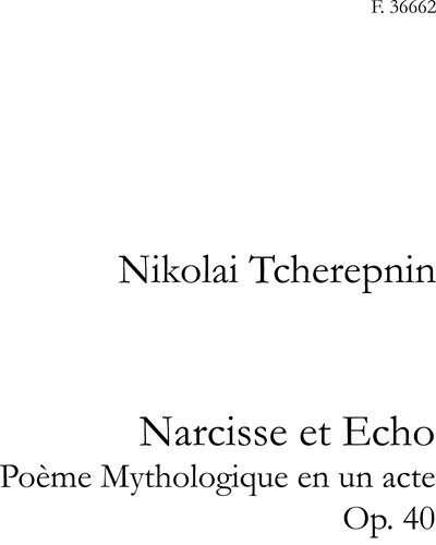 Narcisse et Echo, op. 40 — Nikolai Tchérepnine