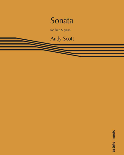 Sonata for Flute and Piano — Andy Scott