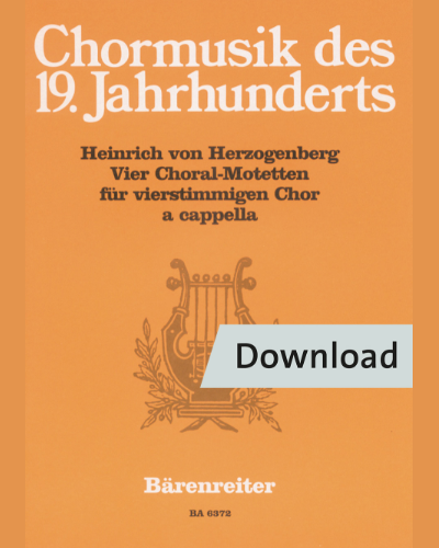Vier Choralmotetten für vier Choral-Metetten für vierstimmigen Chor a cappella — Heinrich von Herzogenberg