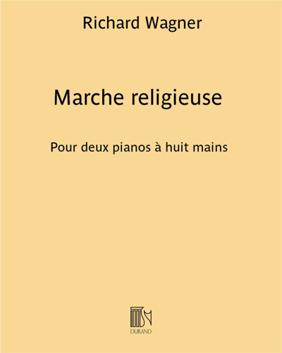 Marche religieuse (from 'Lohengrin') — 瓦格纳