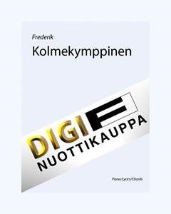 Kolmekymppinen — Frederik