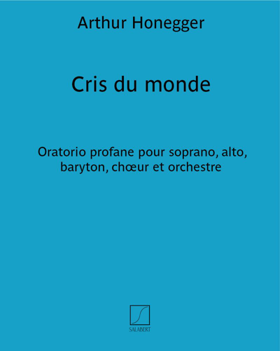 Cris du monde — Arthur Honegger
