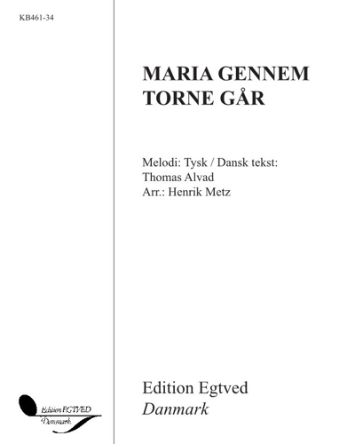 Maria gennem torne går — Henrik Metz