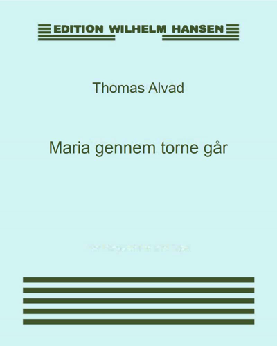Maria gennem torne går — Thomas Alvad