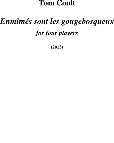 Enmîmés sont les gougebosqueux — Tom Coult
